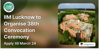 IIM Lucknow to Organise 38th Convocation Ceremony on March 16; Check Details Here